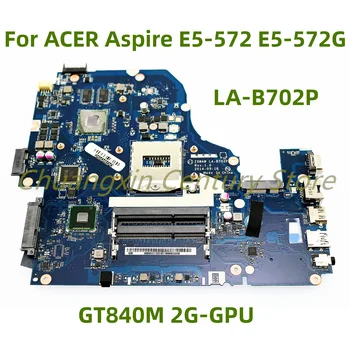 Для Acer A5WAH LA-B702P E5-572G E5-572 материнская плата NBMQ011001 LA-B702P с GT840M/940M оригинальная материнская плата 100% полностью протестирована