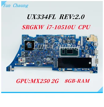 Материнская плата UX334FL Для ASUS ZenBook UX463FL UX334F UX434FAC UX334FL Материнская Плата Ноутбука С процессором i5 i7-10th MX250 2G GPU 8GB-RAM