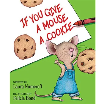 Если вы дадите мыши печенье, книга рассказов для детей раннего возраста на английском языке с картинками, которую читают маленькие дети