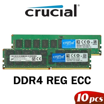 Критически Важная Оперативная память DDR4 8 ГБ 64 ГБ 16 ГБ 32 ГБ PC4 2133 МГц 2400 МГц 2666 МГц ECC REG Серверная Память поддержка материнской платы X99